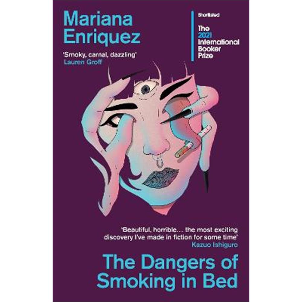The Dangers of Smoking in Bed (Paperback) - Mariana Enriquez